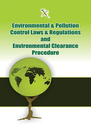 Environmental and Pollution Control Laws & Regulations and Clearance Procedure