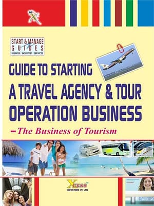 Guide to Starting a Travel Agency & Tour Operation Business