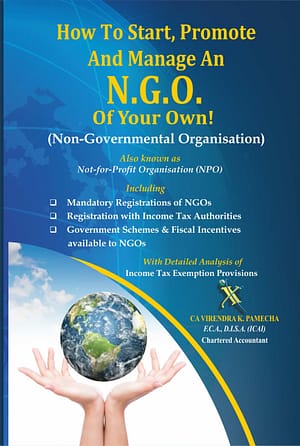 How to Start, Promote and Manage an NGO Of Your Own! (Non-Governmental Organisation) Also known as Not-for-Profit Organisation (NPO)