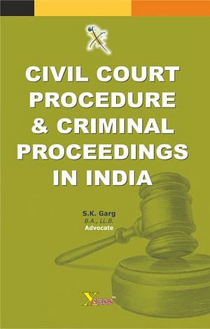 Civil Court Procedure & Criminal Proceedings in India