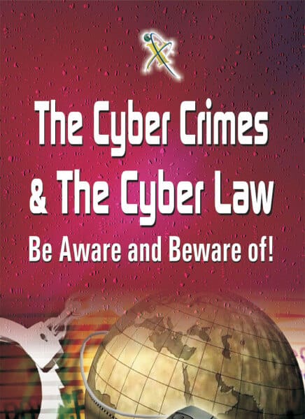 The Cyber Crimes & The Cyber Law