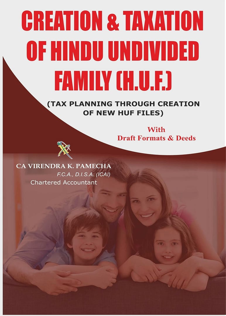 CREATION & TAXATION OF HINDU UNDIVIDED FAMILY (HUF)  TAX PLANNING THROUGH CREATION OF NEW HUF FILES