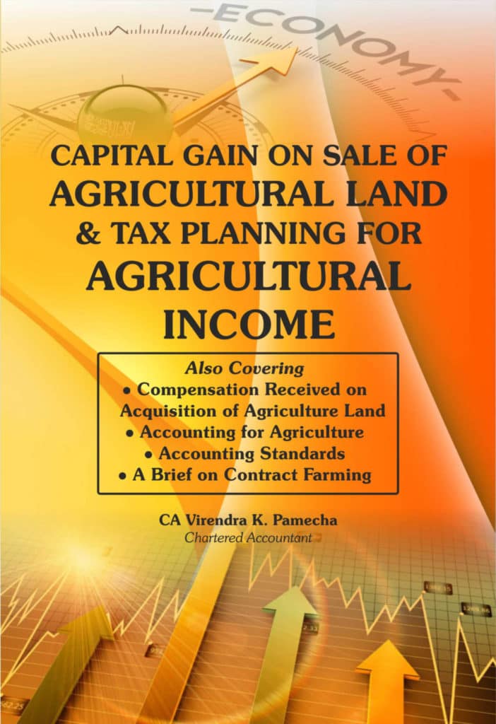 Capital Gain On Sale Of Agricultural Land & Tax Planning For